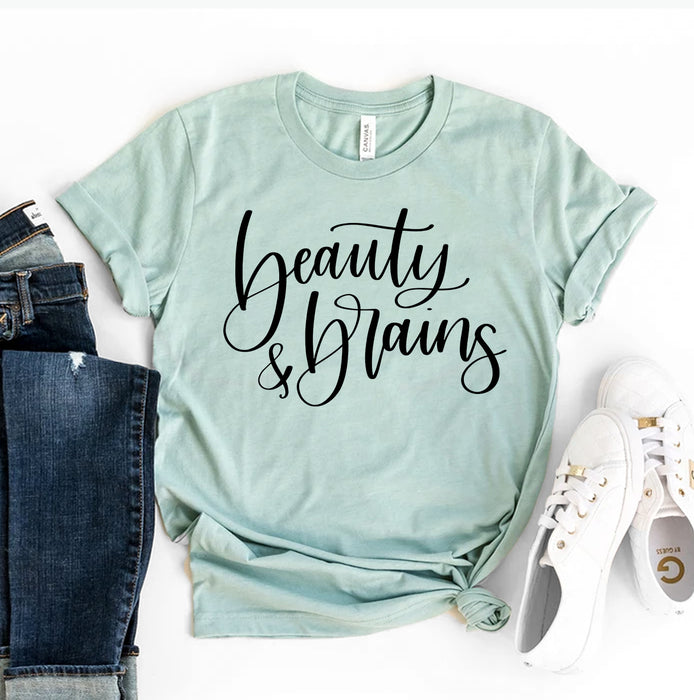 Beauty & Brains T-shirt