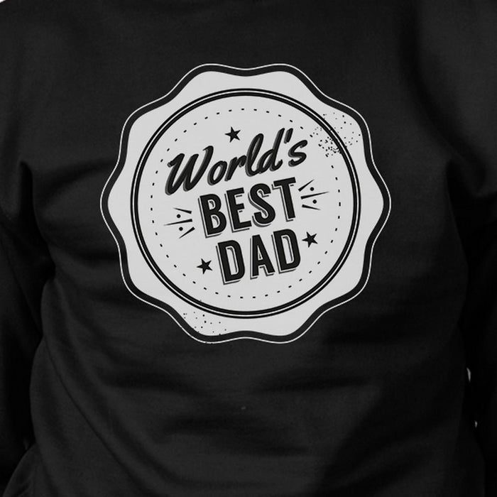 World's Best Dad Black Sweatshirt - Perfect Father's Day Gift
