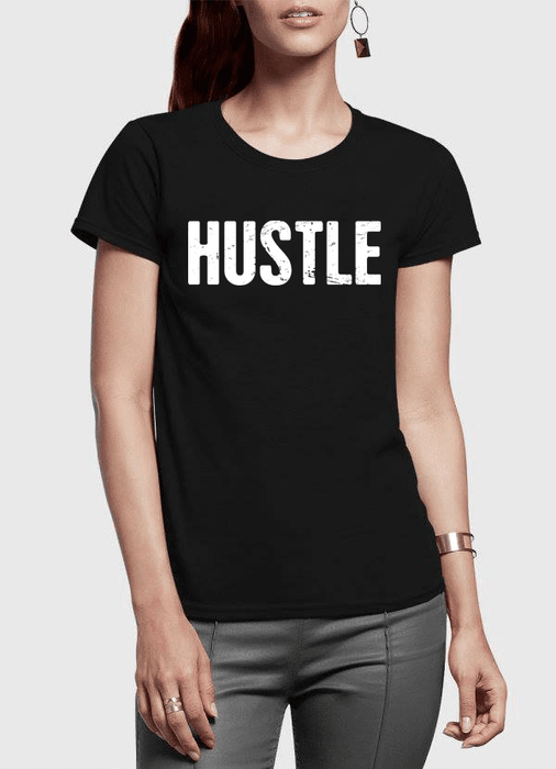 Hustle Half Sleeves Women's T-shirt